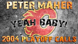 Peter Maher calls  2004 Flames Playoffs