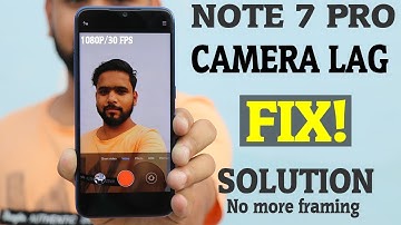 REDMI NOTE 7 PRO - CAMERA LAG#FIX#SOLUTION#GCAM#OPENCAMERA