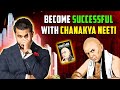 Achieve success with chanakya principles about life