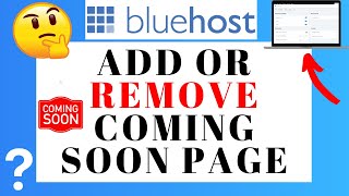 How To Add Or Remove Bluehost Coming Soon Page! 🔥 (Quick & EASY!)