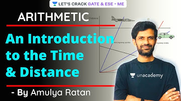 An Introduction to the Time and Distance | Arithmetic | GATE/ESE 2021 Exam | Amulya Ratan