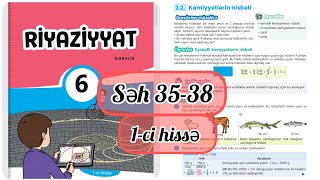 Download lagu 6-cı sinif riyaziyyat dərslik səh 35,36,37,38. 1-ci hissə. Kəmiyyətlərin nisbəti