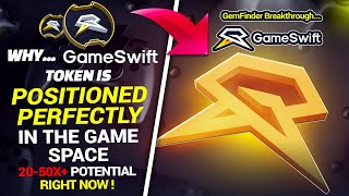 Why GameSwift Token is POSITIONED PERFECTLY in the Game Space 20-50X+ Potential RIGHT NOW!