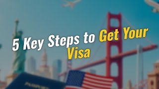 5 Key Steps to Get Your US Tourist Visa 🇺🇸✈️