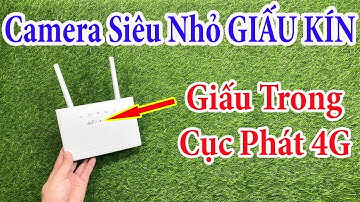 CHẾ Cục Phát Wifi 4G GẮN CAMERA Siêu Nhỏ GIẤU KÍN Quay Phim Chụp Ảnh Từ Xa Mà Không Hề Ai Biết ???