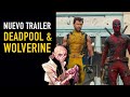 Nuevo trailer deadpool and wolverine cassandra nova y doctor strange  the top comics