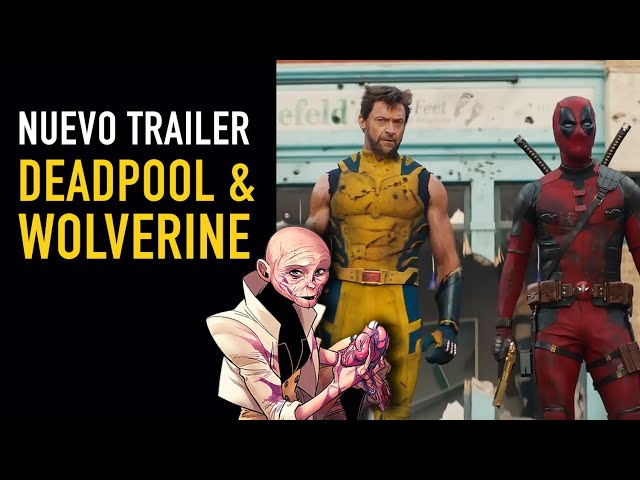 Nuevo trailer Deadpool and Wolverine: Cassandra Nova y ¿Doctor Strange? - The Top Comics