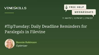 #tiptuesday: Daily Deadline Reminders for Paralegals in Filevine