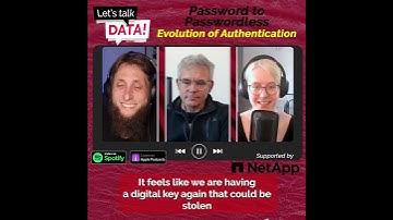 Passwords to Passwordless - Evolution of Authentication - Lets talk data podcast Trailer