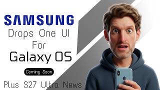 Samsung to Introduce Galaxy OS on Upcoming S27 Ultra News, Rumors, Display Bezel & Leaked Cases.  screenshot 1