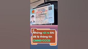 Những rủi ro khi để lộ thông tin CMND/CCCD #acc #trending #phapluat
