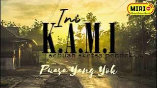 Sketsa K.A.M.I Puasa Yang Yok