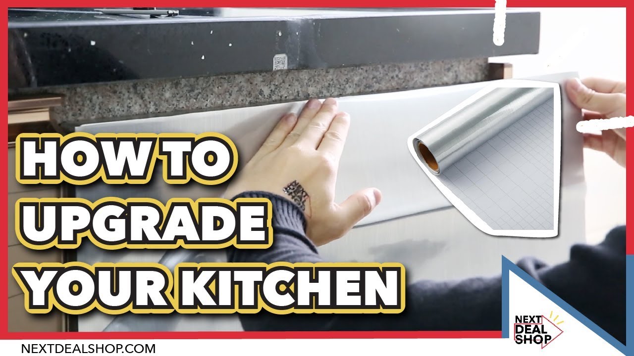 How To Upgrade Your Kitchen Stainless Steel Adhesive Film Next Deal
