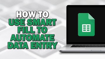 How To Use Smart Fill In Google Sheets To Automate Data Entry (Easiest Way)​​​​​​​