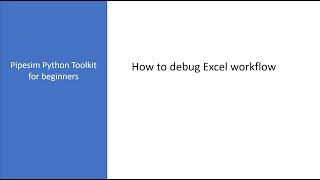 PTK16. How to debug Excel workflow