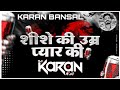 Shise Ki Umar Edm Mix || DJ KARAN KRN || Use Headphone For Best Experience ||