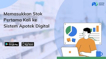 Memasukkan Stok Pertama Kali ke Sistem Apotek Digital