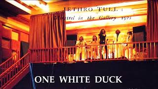 15 One White Duck / Nothing At All  JETHRO TULL 1975