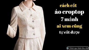 576✅ cách cắt  áo croptop 7 mảnh công thức siêu dễ ai xem cũng tự cắt quần