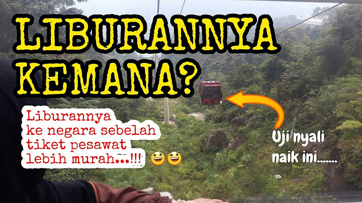 CABLE CAR !!! Beranikan diri naik, agak takut juga