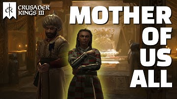 Mother of Us All - Part 2 | Crusader Kings 3 Achievement Livestream