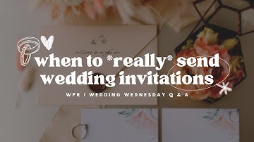 When to REALLY send wedding invitations | Easy Wedding Planning Tips