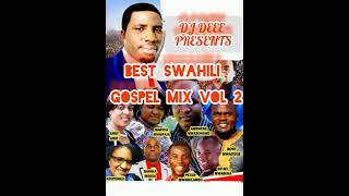 Dj Deee Best Swahili Gospel mix vol 2 #please #subscribe