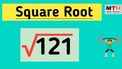 How to Simplify Square root of 121, sqrt(121) | Simplify Root 121