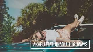 Akabu feat. Jinadu - Highways