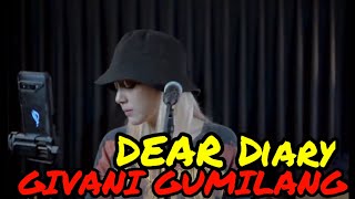 DEAR DIARY // GIVANI GUMILANG FEAT 3 PEMUDA BERBAHAYA