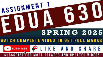 EDUA630 Assignment 1 | EDUA630 Assignment 1 Spring 2025 | EDUA630 Assignment 1 solution 2025 EDUA630