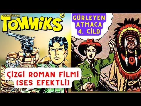 YÜZBAŞI TOMMİKS - GÜRLEYEN ATMACA | SESLENDİRMELİ ÇİZGİ ROMAN FİLMİ | Tam Macera KOVBOY FİLMİ CİLT 4