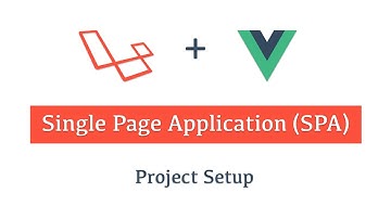 Part (2) Laravel 8 + Vue (SPA) Project Setup In Myanmar