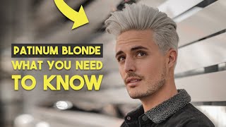 Going Platinum Blonde: What You Need to KNOW First | Mens Hair 2020