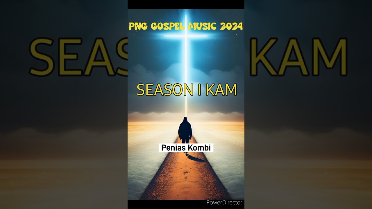    PENIAS KOMBI 2024  PNG LATEST GOSPEL  MUSIC