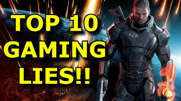 TOP 10 Biggest Gaming LIES!