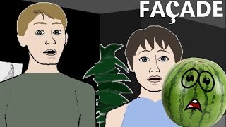 WHATS WRONG WITH MELON!? - Facade - #2