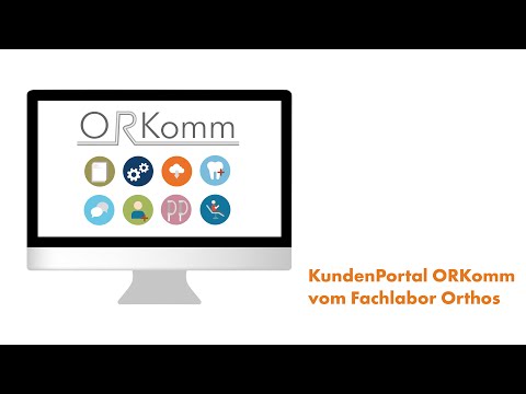 Anleitung: Ihre Anmeldung im  KundenPortal ORKomm | Orthos Fachlabor