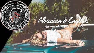 Albanian & English Deep House & Chillout Music 2017 (Mix by Drilon B) Happy New Year 2017 Remix 🎉