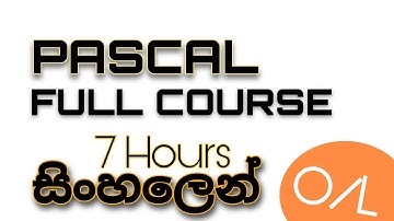 🔥 PASCAL FULL COURSE IN SINHALA | 7 HOURS | 2022 | O/L ICT | AUK Learning Center