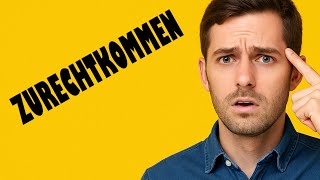 : ZURECHTKOMMEN -  4    ! |  A2B2