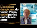 Rvlations lexcipient dangereux du vaccin pfizer cach par les autorits de sant