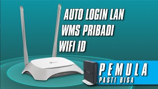 PEMULA PASTI BISA Auto Login WMS Wifi id Pakai Router Tp Link Terbaru 2021
