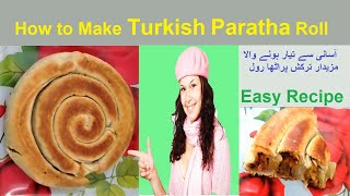 How to Make Turkish Paratha Roll |Special Paratha Roll Recipe | Easy and Quick Recipe