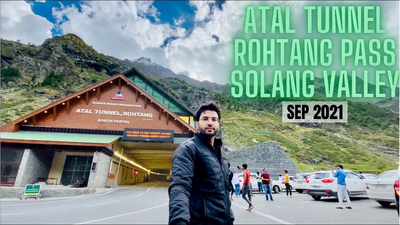 ATAL TUNNELROHTANG PASSSOLANG VALLEY ManaliDay 2Sep 2021