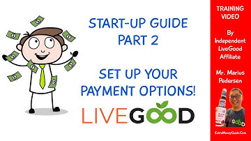 How to set up your payment options in LiveGood  - Start Up Guide PART 2