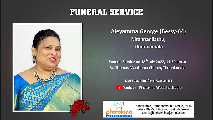 Funeral Service Live Streaming of Aleyamma George ...