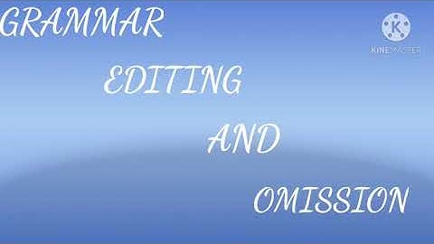 GRAMMAR || EDITING AND OMISSION || CLASS 9 || R.R BHANOT
