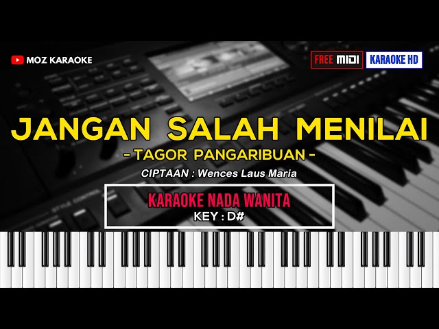 JANGAN SALAH MENILAI - NADA WANITA | FREE MIDI | KARAOKE POP MANADO | KARAOKE HD | MOZ KARAOKE class=