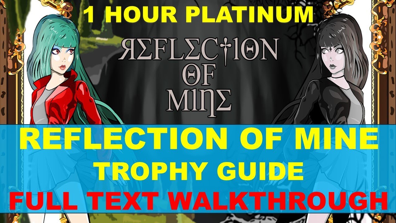 Reflection of Mine Trophy Guide